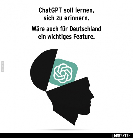 ChatGPT soll lernen, sich zu erinnern.. - Lustige Bilder | DEBESTE.de