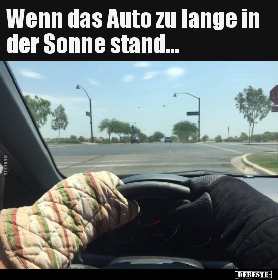 Wenn das Auto zu lange in der Sonne stand... - Lustige Bilder | DEBESTE.de