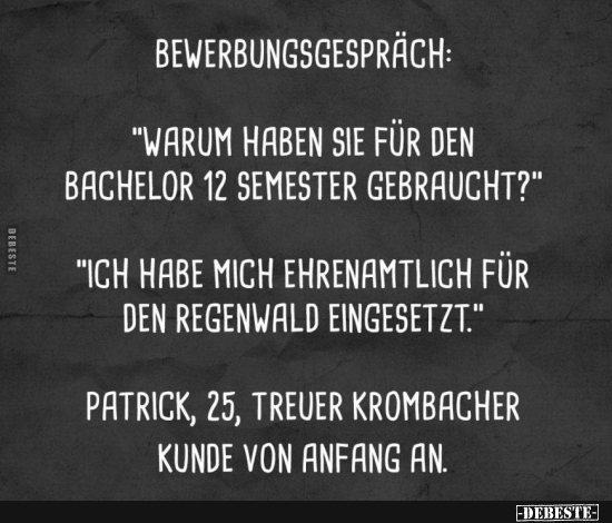 "Warum haben Sie für den Bachelor 12 Semester gebraucht?" - Lustige Bilder | DEBESTE.de