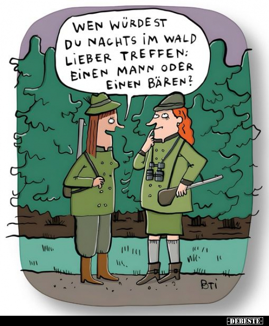 Wen würdest du nachts im Wald lieber treffen.. - Lustige Bilder | DEBESTE.de