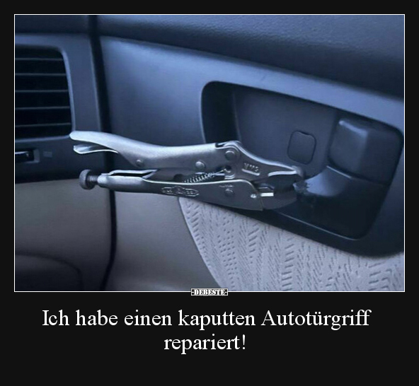 Ich habe einen kaputten Autotürgriff repariert!.. - Lustige Bilder | DEBESTE.de