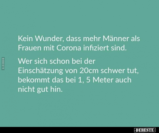 Kein Wunder, dass mehr Männer als Frauen mit Corona.. - Lustige Bilder | DEBESTE.de