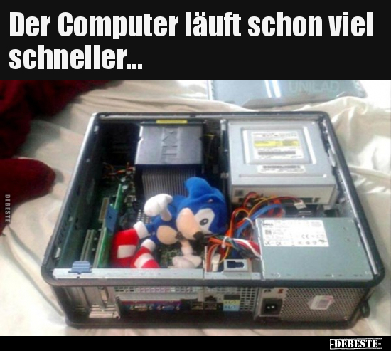 Der Computer läuft schon viel schneller... - Lustige Bilder | DEBESTE.de