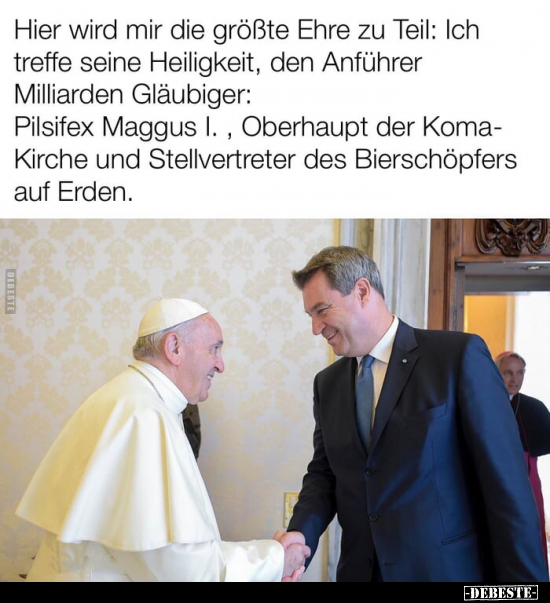 Hier wird mir die größte Ehre zu Teil: Ich treffe seine Heiligkeit.. - Lustige Bilder | DEBESTE.de