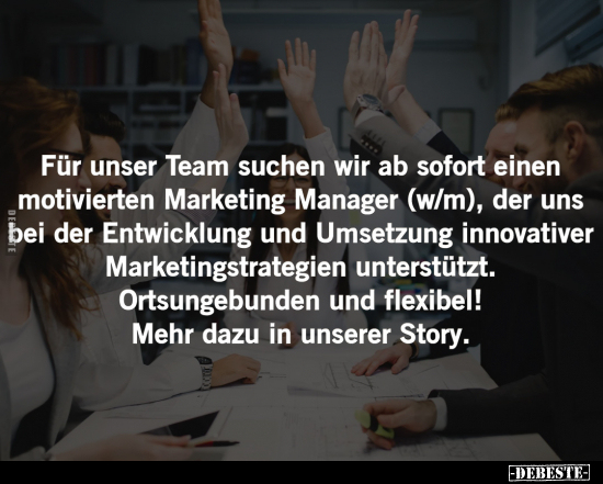 Für unser Team suchen wir ab sofort einen motivierten.. - Lustige Bilder | DEBESTE.de