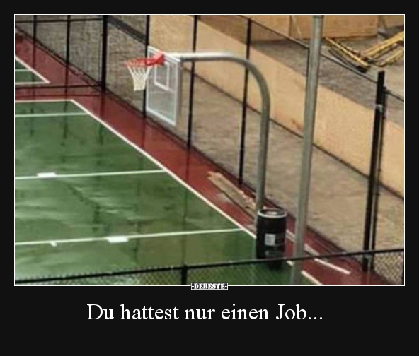 Du hattest nur einen Job... - Lustige Bilder | DEBESTE.de