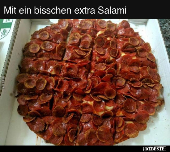 Mit ein bisschen extra Salami.. - Lustige Bilder | DEBESTE.de