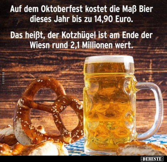 Auf dem Oktoberfest kostet die Maß Bier dieses Jahr bis zu.. - Lustige Bilder | DEBESTE.de