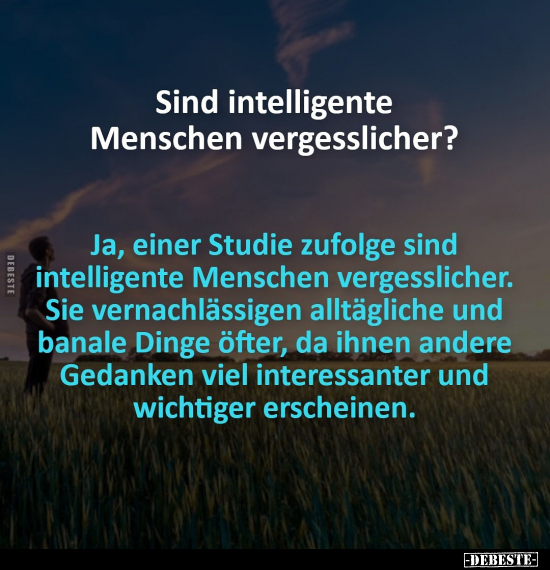 Sind intelligente Menschen vergesslicher?.. - Lustige Bilder | DEBESTE.de