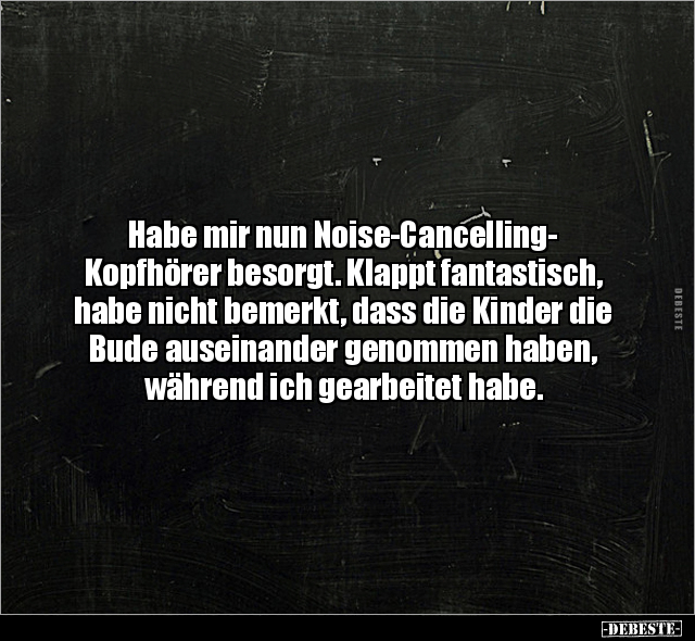 Habe mir nun Noise-Cancelling-Kopfhörer besorgt... - Lustige Bilder | DEBESTE.de