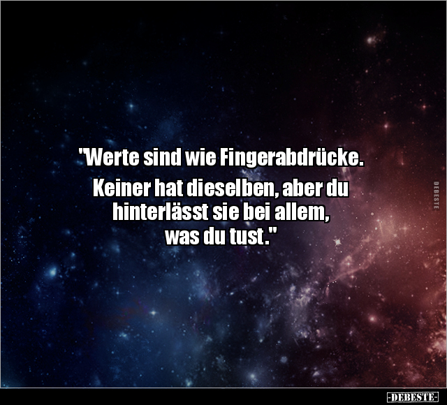 "Werte sind wie Fingerabdrücke. Keiner hat dieselben, aber.." - Lustige Bilder | DEBESTE.de