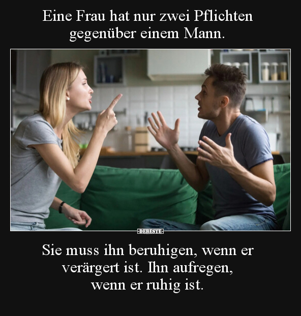 Eine Frau hat nur zwei Pflichten gegenüber einem Mann.. - Lustige Bilder | DEBESTE.de