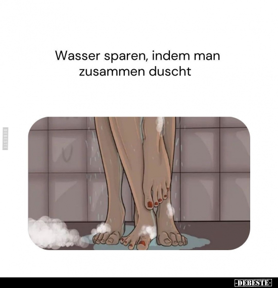 Wasser sparen, indem man zusammen duscht.. - Lustige Bilder | DEBESTE.de