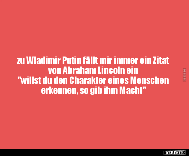 Zu Wladimir Putin fällt mir immer ein Zitat von Abraham.. - Lustige Bilder | DEBESTE.de