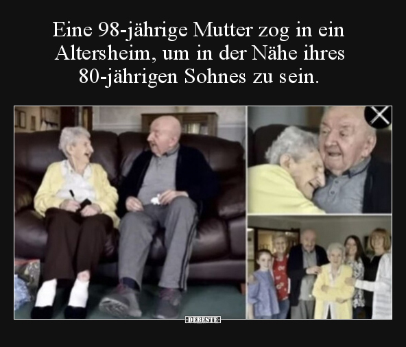 Eine 98-jährige Mutter zog in ein Altersheim, um in der.. - Lustige Bilder | DEBESTE.de
