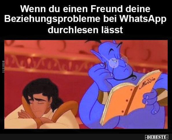 Wenn du einen Freund deine Beziehungsprobleme bei WhatsApp.. - Lustige Bilder | DEBESTE.de