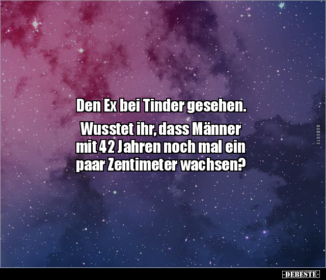 Den Ex bei Tinder gesehen. Wusstet ihr, dass Männer mit.. - Lustige Bilder | DEBESTE.de