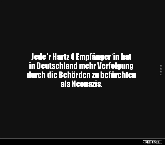 Jede*r Hartz 4 Empfänger*in hat in Deutschland mehr.. - Lustige Bilder | DEBESTE.de