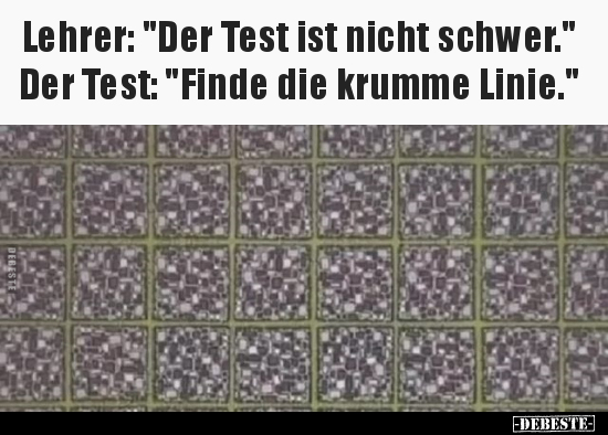 Lehrer: "Der Test ist nicht schwer." .. - Lustige Bilder | DEBESTE.de