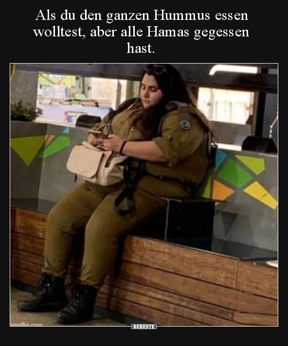 Als du den ganzen Hummus essen wolltest, aber alle Hamas.. - Lustige Bilder | DEBESTE.de