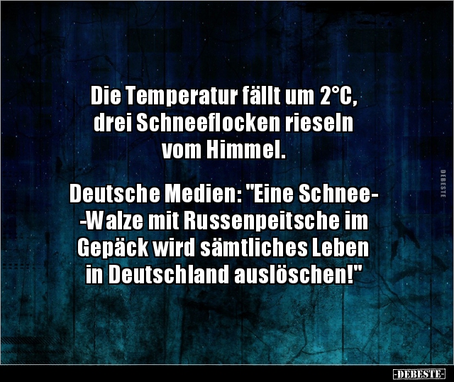 Die Temperatur fällt um 2°C, drei Schneeﬂocken.. - Lustige Bilder | DEBESTE.de