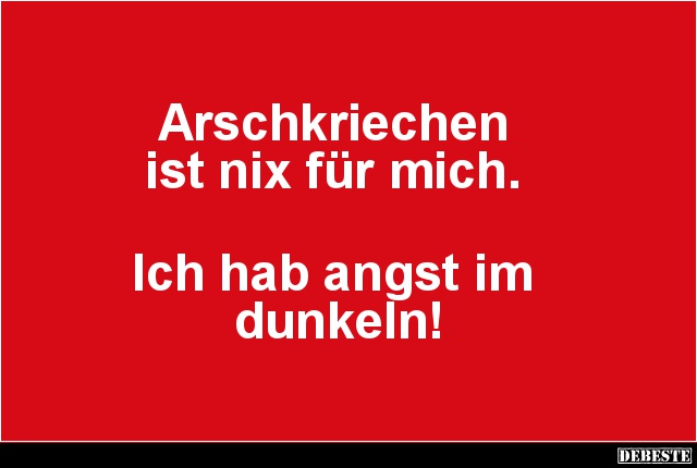 Arschkriechen ist nix für mich.. - Lustige Bilder | DEBESTE.de