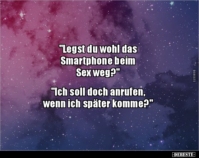 "Legst du wohl das Smartphone beim Sex weg?"... - Lustige Bilder | DEBESTE.de