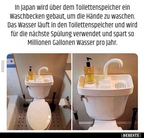 In Japan wird über dem Toilettenspeicher ein Waschbecken.. - Lustige Bilder | DEBESTE.de