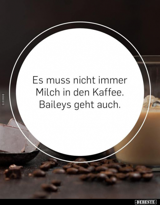 Es muss nicht immer Milch in den Kaffee.. - Lustige Bilder | DEBESTE.de