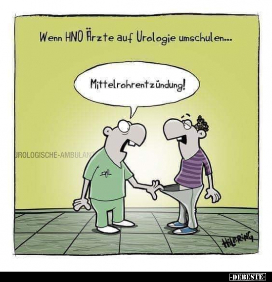 Wenn HNO Ärzte auf Urologie umschul en... - Lustige Bilder | DEBESTE.de