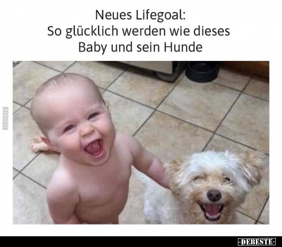 Neues Lifegoal: So glücklich werden wie dieses Baby und.. - Lustige Bilder | DEBESTE.de