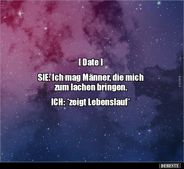 [Date] SIE: Ich mag Männer, die mich zum lachen.. - Lustige Bilder | DEBESTE.de