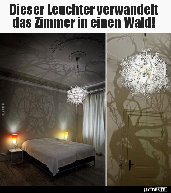 Dieser Leuchter verwandelt das Zimmer in einen Wald!.. - Lustige Bilder | DEBESTE.de