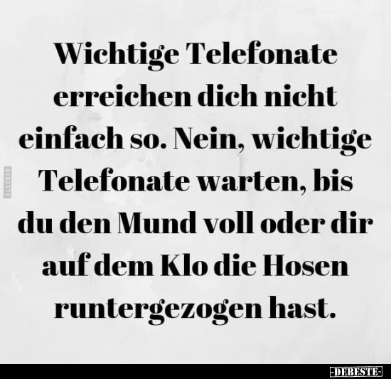 Wichtige Telefonate erreichen dich nicht einfach so.. - Lustige Bilder | DEBESTE.de