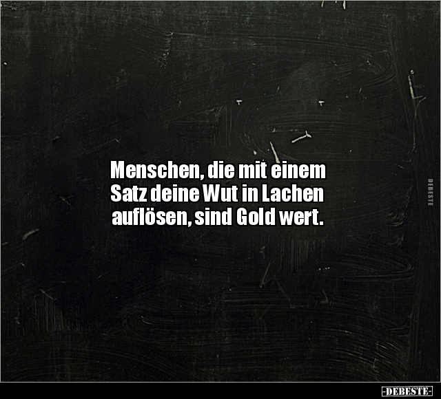 Menschen, die mit einem Satz deine Wut in Lachen.. - Lustige Bilder | DEBESTE.de
