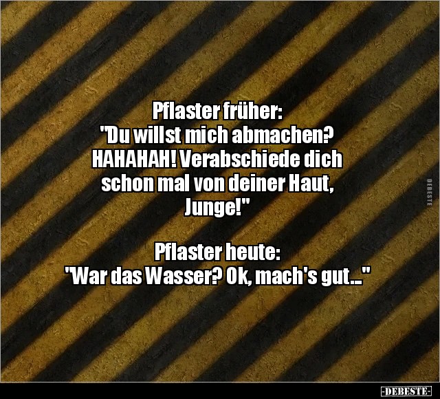 Pflaster früher: "Du willst mich abmachen?.." - Lustige Bilder | DEBESTE.de