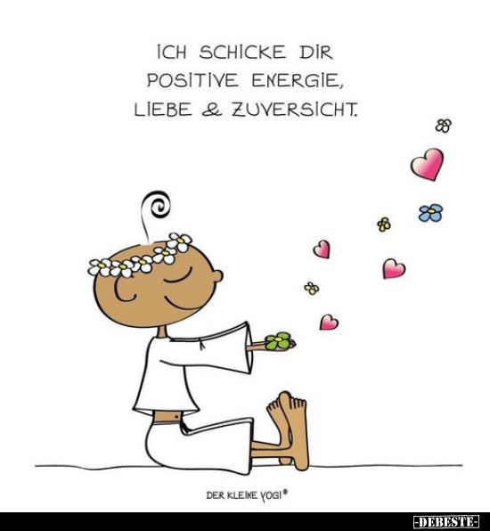 Ich schicke dir positive Energie, Liebe.. - Lustige Bilder | DEBESTE.de