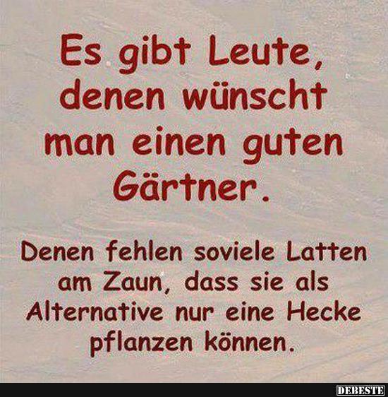 Es gibt Leute, denen wünscht man einen guten Gärtner.. - Lustige Bilder | DEBESTE.de