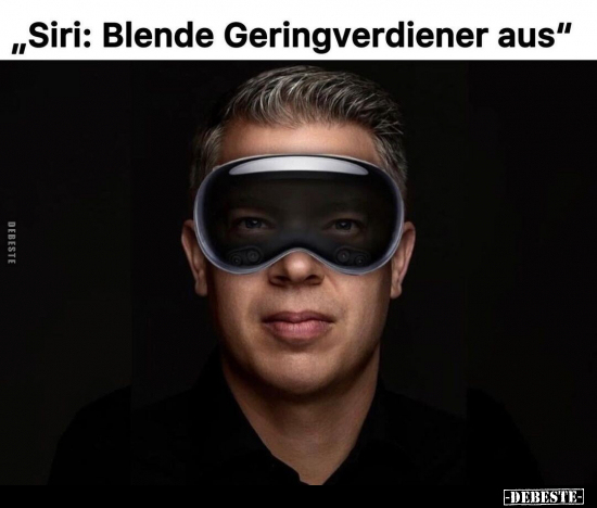 "siri: Blende Geringverdiener aus".. - Lustige Bilder | DEBESTE.de