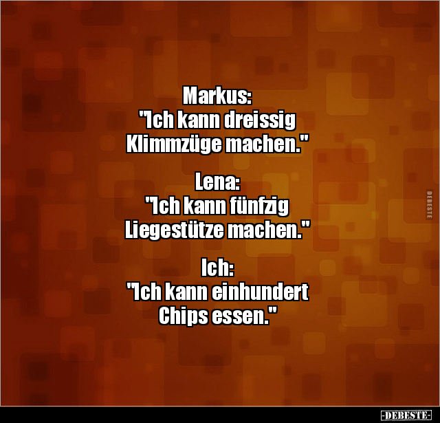 Markus: "Ich kann dreissig Klimmzüge machen.".. - Lustige Bilder | DEBESTE.de