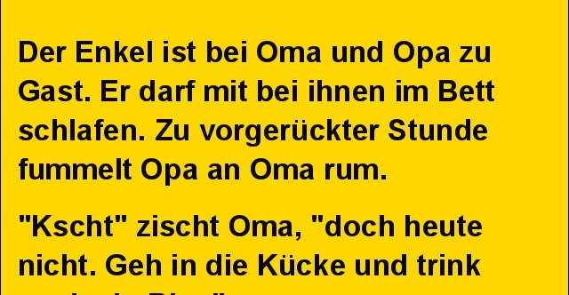 39++ Enkel sprueche , Der Enkel ist bei Oma und Opa zu Gast.. Lustige Bilder, Sprüche, Witze, echt lustig