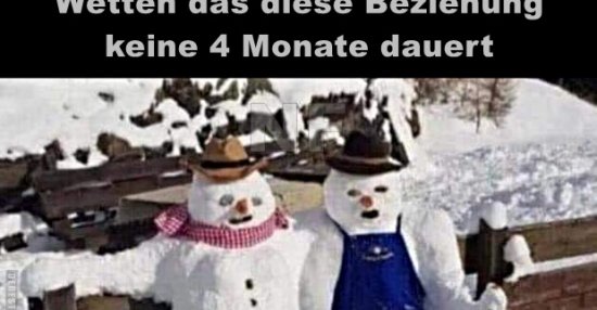 Wetten das diese Beziehung keine 4 Monate dauert.. Lustige Bilder