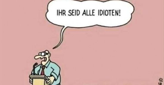 Ihr seid alle Idioten!.. Lustige Bilder, Sprüche, Witze, echt lustig