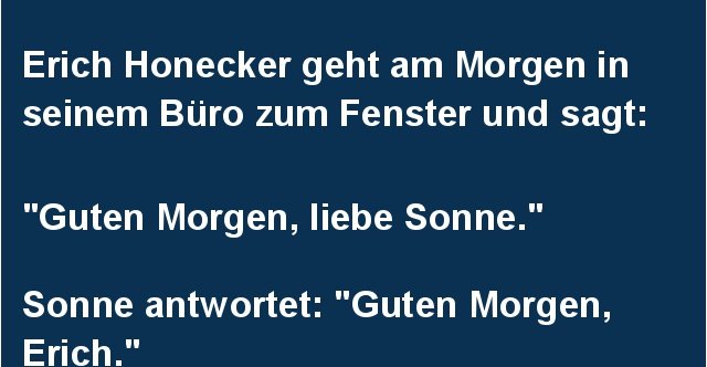 37+ Sprueche zum 1 geburtstag lustig , Honecker Lustige Bilder, Sprüche, Witze, echt lustig