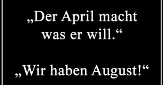 Der April macht was er will.. Lustige Bilder, Sprüche, Witze, echt lustig