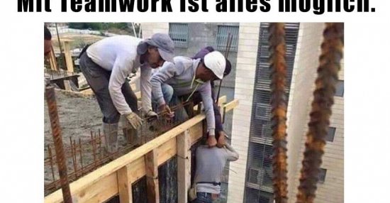 Mit Teamwork ist alles möglich. | Lustige Bilder, Sprüche, Witze, echt