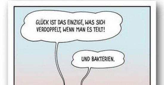Download Glueck ist das einzige was sich verdoppelt wenn man es teilt und bakterien HD Glueck Ist Das Einzige Was Sich Verdoppelt Wenn Man Es Teilt Und Bakterien