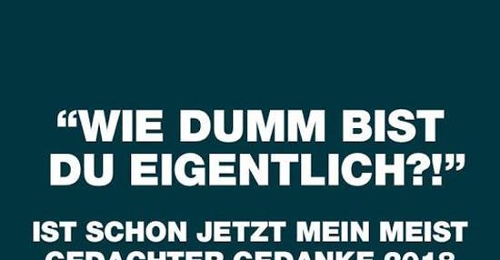 49+ Du bist dumm sprueche , Wie dumm bist du eigentlich? Lustige Bilder, Sprüche, Witze, echt lustig