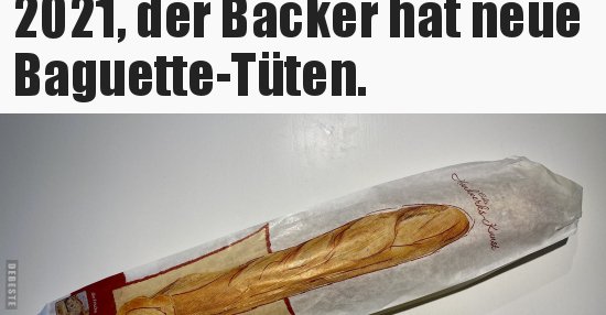 48+ Lustige baecker sprueche , 2021, der Bäcker hat neue BaguetteTüten... Lustige Bilder, Sprüche, Witze, echt lustig