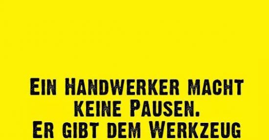 45+ Lustige sprueche ueber handwerker info